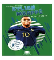 Kylian Mbappe - Futbolun Dahileri