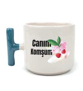 Canım Komşum Baskılı Mavi Kulplu T Kupa