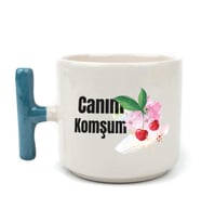 Canım Komşum Baskılı Mavi Kulplu T Kupa
