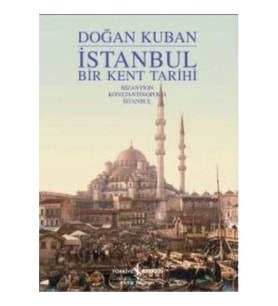 İstanbul - Bir Kent Tarihi (Ciltli)
