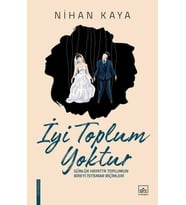 İyi Toplum Yoktur