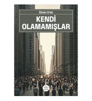Kendi Olamamışlar