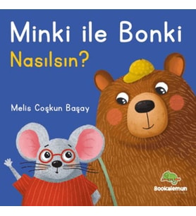 Minki ile Bonki – Nasılsın?