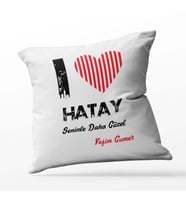 Kişiye Özel Hatay Seninle Daha Güzel Tema Kare Saten Yastık (Beyaz)