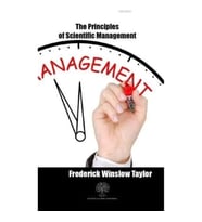 The Principles of Scientific Management