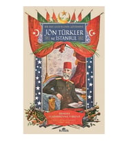 Bir Rus Gazetecinin Gözünden Jön Türkler ve İstanbul
