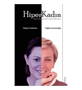 HiperKadın - Güce Dönüşen Bir Zaafın Hikayesi