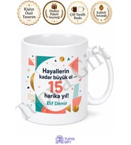 Modern Tasarımlı 15 Yaş Doğum Günü Hediyesi Genç Kupa Bardak Özel Baskı