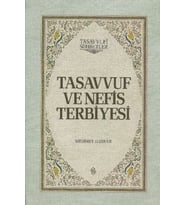 Tasavvuf ve Nefis Terbiyesi (Ciltli)