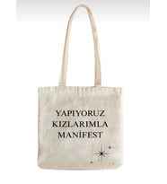 Yapıyoruz Kızlarımla Manifest Baskılı Bez Çanta (Ekru)