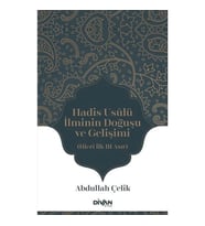 Hadis Usûlü İlminin Doğuşu ve Gelişimi