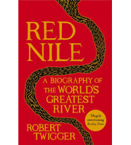 Red Nile: The Biography Of The World'S Greatest River