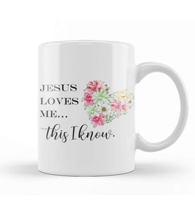 Jesus Loves Me This i Know Kupa Bardak Porselen
