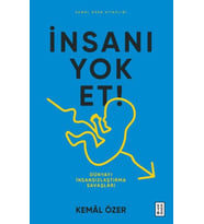 İnsanı Et- Dünyayı İnsansızlaştırma Savaşları