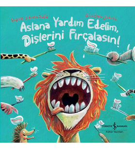 Aslana Yardım Edelim, Dişlerini Fırçalasın!