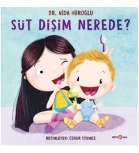 Süt Dişim Nerede ?