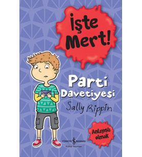 İşte Mert! – Parti Davetiyesi – Anlayışlı Olmak