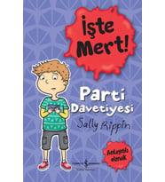 İşte Mert! – Parti Davetiyesi – Anlayışlı Olmak