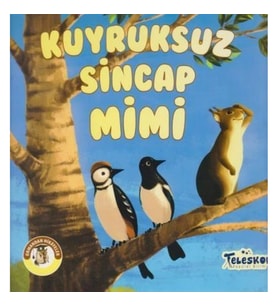 Kuyruksuz Sincap Mimi - Ormandan Hikayeler
