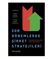 Zor Dönemlerde Şirket Stratejileri: Pandemi ve Krizlerle Başa Çıkabilmek