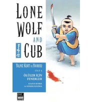Yalnız Kurt Ve Yavrusu (Cilt 6) – Ölüler İçin Fenerler - Kazuo Koike