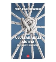Uluslararası Sistem;Sorunlar ve Beklentiler