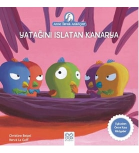 Yatağını Islatan Kanarya