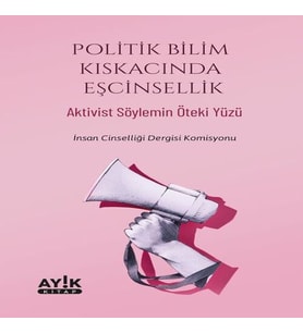 Politik Bilim Kıskacında Eşcinsellik