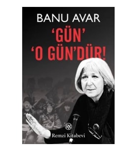 Gün O Gün'dür!
