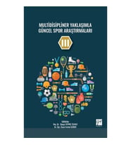 Multidisipliner Yaklaşımla Güncel Spor Araştırmaları III
