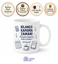Bilanço Kapama Zamanı Yazılı Komik Kupa Bardak Muhasebeci Hediye