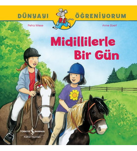 Midillilerle Bir Gün Dünyayı Öğreniyorum