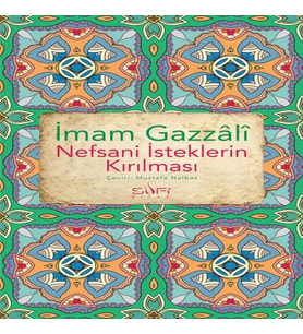 Nefsani İsteklerin Kırılması