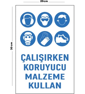 Metal Çalışırken Koruyucu Malzeme Kullan 20cm x 30cm A4 Büyüklüğünde Uyarı Levhası Yönlendirme