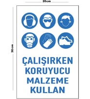 Metal Çalışırken Koruyucu Malzeme Kullan 20cm x 30cm A4 Büyüklüğünde Uyarı Levhası Yönlendirme