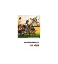 Don Kişot Miguel de Cervantes Saavedra Bilgi Yayınevi