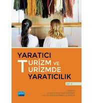 Yaratıcı Turizm ve Turizmde Yaratıcılık - Cilt II