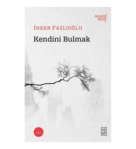 Kendini Bulmak