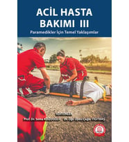 Acil Hasta Bakımı III Paramedikler İçin Temel Yaklaşımlar