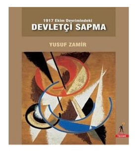 1917 Ekim Devrimindeki Devletçi Sapma