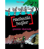 Maskesiz Beşler 4 - Gizemler Diyarında