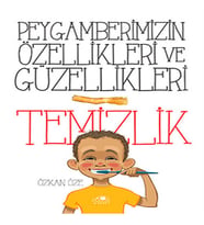 Peygamberimizin Özellikleri Ve Güzellikleri 1''Temizlik''