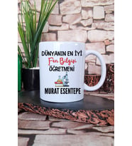 Dünyanın En İyi Fen Bilgisi Öğretmeni Baskılı Kişiye Özel Öğretmenler Günü Kupa Bardak