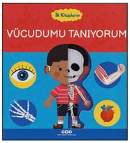 İlk larım - Vücudumu Tanıyorum