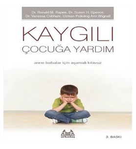 Kaygılı Çocuğa Yardım