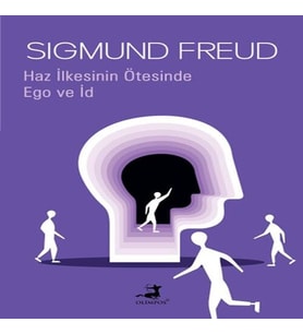Haz İlkesinin Ötesinde &amp; Ego ve İd