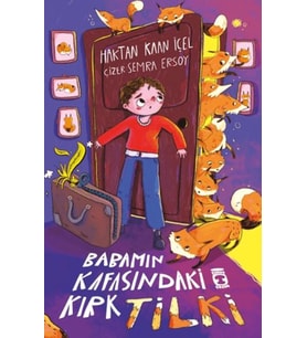 Babamın Kafasındaki Kırk Tilki