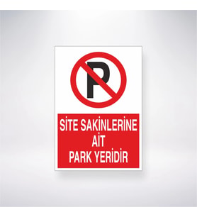 Site Sakinlerine Ait Park Yeridir 21x35 Arkası Yapışkanlı Levha