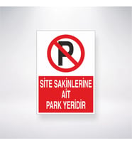 Site Sakinlerine Ait Park Yeridir 21x35 Arkası Yapışkanlı Levha