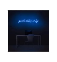 good vibes only Yazılı Neon Tabela